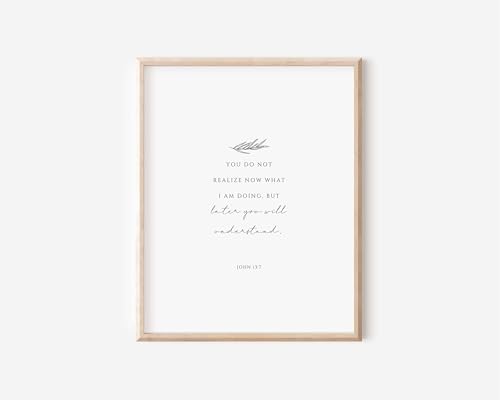 John 13:7 You Do Not Realize Now What I Am