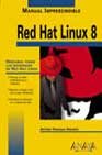 RED HAT LINUX 8-MANUAL IMPRESCINDIBLE (MANUALES IMPRESCINDIBLES)
