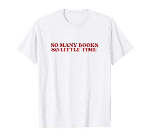 Photo de So Many Books Little Time - Funny Book Lover Bookworm T-Shirt