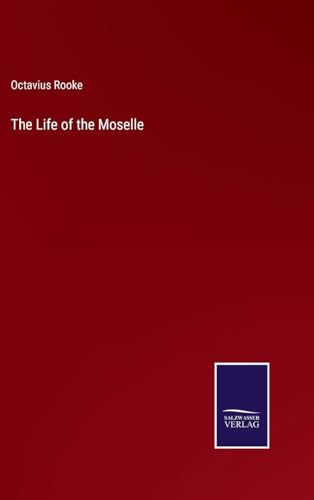 The Life of the Moselle