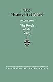 The History of al-Tabari Vol. 36: The Revolt of the Zanj A.D. 869-879 / A.H. 255-265