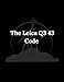 Produktbild The Leica Q3 43 Code: An In-Depth Journey Through Street, Portrait, and Landscape Photography, from First Steps to Final Edit