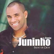 CD JUNINHO DO BANJO - FILHO DE DEUS