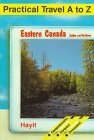 Paperback Practical Travel A to Z: Eastern Canada (Quebec and the Maritimes) Book