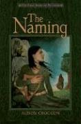The Naming: The First Book of Pellinor The Naming: The First Book of Pellinor