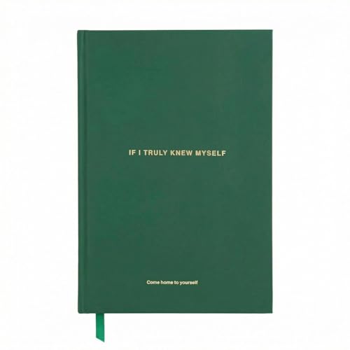 If I Truly Knew Myself Journal - Come Back to Yourself: Undated Daily Guided Journal for Emotional Healing, Self-Reflection & Self-Love | Shadow Work & Forgiveness Prompts for Personal Growth, Men & Women - Green