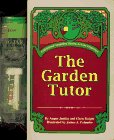 The Garden Tutor/With Gardening Kit 0964733196 Book Cover