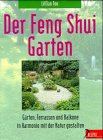 Der Feng Shui-Garten: Gärten, Terrassen und Balkone in Harmonie mit der Natur gestalten (Delphi bei Der Feng Shui-Garten: Gärten, Terrassen und Balkone in Harmonie mit der Natur gestalten (Delphi bei