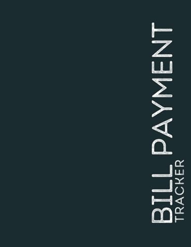Bill Payment Tracker: Keep Your Bill Payments Sorted with This Simple Notebook and the Help of a Space for Reminders image 2