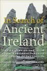 In Search of Ancient Ireland: The Origins of the Irish from Neolithic Times to the Coming of the English illustrated edition Edition book cover