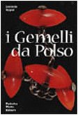 I gemelli da polso (Collector tools) (Italian Edition) 887179303X Book Cover