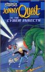 Jonny Quest vs. the Cyber Insects [VHS]