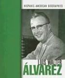 Luis Walter Álvarez (Hispanic-American Biographies)