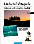Preisvergleich Produktbild Landschaftsfotografie
