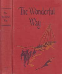 Hardcover The Wonderful Way: Bible Lessons for Grades 7 and 8 Series IVE Even Year Book