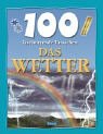 Hardcover 100 faszinierende Tatsachen. Das Wetter. [German] Book