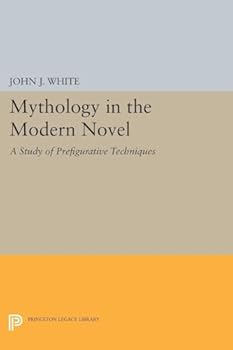 Paperback Mythology in the Modern Novel: A Study of Prefigurative Techniques Book
