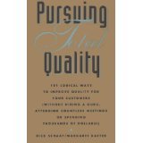 Pursuing Total Quality: One Hundred One Logical Ways to Improve Quality for Your Customers (Without Hiring a Guru, Or Spending Thousands) 0943210224 Book Cover