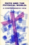 Faith and the physical world: A comprehensive v... B0007DXDI6 Book Cover