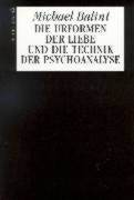 Die Urformen der Liebe und die Technik der Psychoanalyse. 3423150408 Book Cover