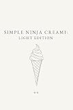 Simple Ninja Creami: Light Edition: A Minimalist Ninja Creami Cookbook of Lower-Calorie Ice Cream and Frozen Dessert Recipes (The Simple Collection)