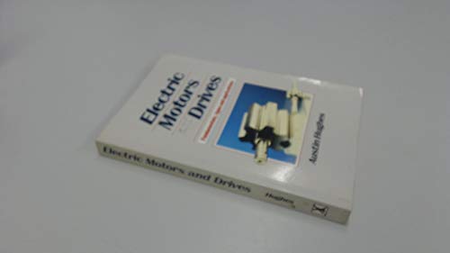 Electric Motors and Drives: Fundamentals, Types... 0434907952 Book Cover