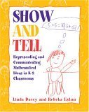 Show and Tell: Representing and Communicating Mathematical Ideas in K-2 Classrooms