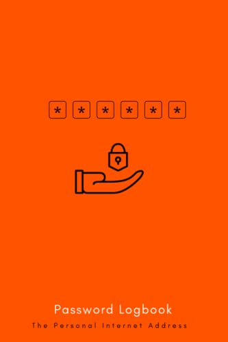The Personal Internet Address & Password Logbook: The Personal Internet
