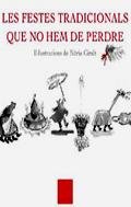 Les festes tradicionals que no hem de perdre 8466406794 Book Cover