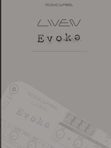 Sonicware Liven Evoke manual de prise en main pour vos sessions de composition