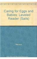 Caring for Eggs and Babies: Leveled Reader 0757888933 Book Cover