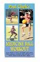 Paul Chek's Medicine Ball Workout