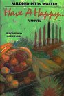 Have a Happy-- 068806924X Book Cover