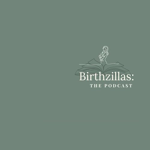 Birthzillas: The Podcast Podcast Por Dr. Fun Sponge arte de portada