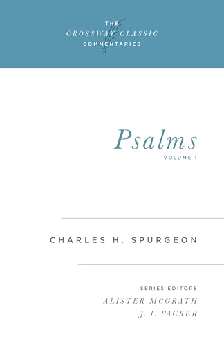 Psalms, Vol. 1 (The Crossway Classic Commentaries)