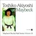 Toshiko Akiyoshi at Maybeck (Maybeck Recital Hall Series, Volume 36)