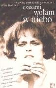 Czasami wołam w niebo 8388221787 Book Cover