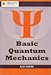 Basic Quantum Mechanics