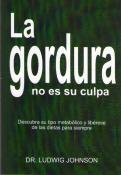 LA GORDURA NO ES SU CULPA 9801268948 Book Cover
