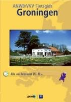 Groningen / druk 6 (ANWB fietsgidsen)