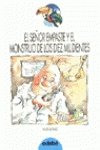 Senor Empastes Y El Monstruo De Los Diez Mil Dientes
