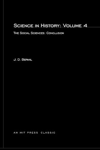 Science In History: The Social Sciences: Conclusion