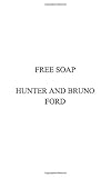 Free Soap: A book by two brothers