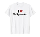 I Love E-Sports Camiseta