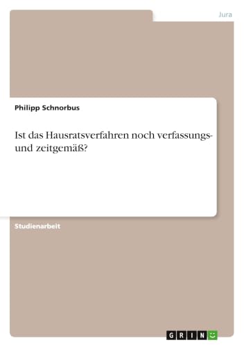 Ist das Hausratsverfahren noch verfassungs- und zeitgemäß? (German Edition)