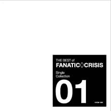 Amazon.co.jp THE BEST of FANATIC CRISIS Single Collection 1 ミュージック