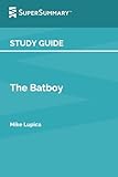 Study Guide: The Batboy by Mike Lupica (SuperSummary)