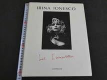 Amazon.co.jp: IRINA IONESCO Les Immortelles イリナ・イオネスコ写真
