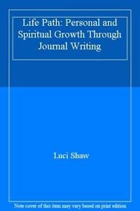Paperback Life Path: Personal And Spiritual Growth Through Journal Writing Book