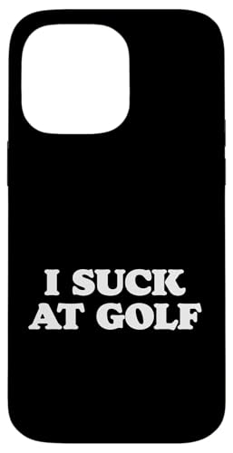 I Suck At Golf Funny Simple Typography �X�}�z�P�[�X iPhone 14 Pro Max �p